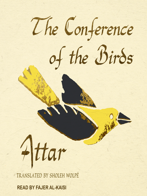 Title details for The Conference of the Birds by Attar - Available